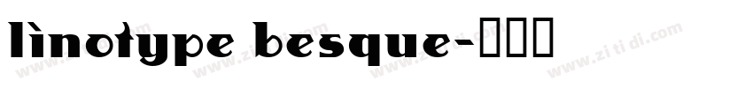 linotype besque字体转换